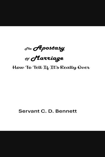 The Apostasy of Marriage - "How To Tell If It's Really Over" - cover