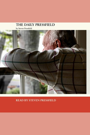 The Daily Pressfield - A Teaching a Day From the Author of The War of Art - cover