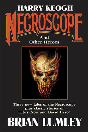 Harry Keogh: Necroscope and Other Heroes - cover