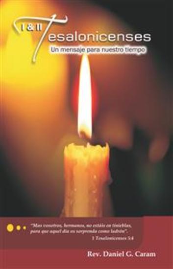 Un mensaje para nuestro tiempo - Las epístolas de 1 & 2 Tesalonicenses - cover