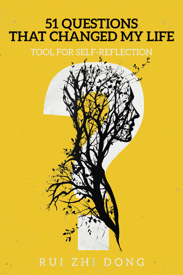 51 Questions That Changed My Life - Self-Reflection Decisions & Personal Growth - cover
