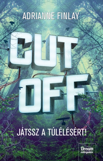 CUT OFF - Játssz a túlélésért! - cover