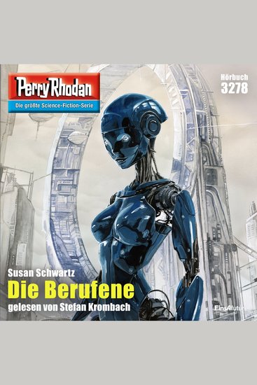 Perry Rhodan 3278: Die Berufene - Perry Rhodan-Zyklus "Fragmente" - cover