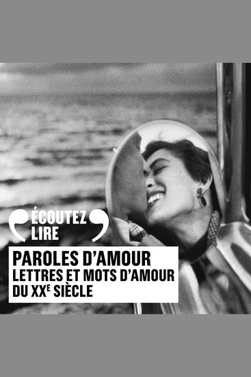 Paroles d'amour Lettres et mots d'amour du XXe siècle - cover