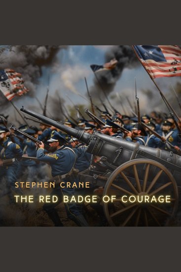The Red Badge of Courage - An Episode of the American Civil War - cover