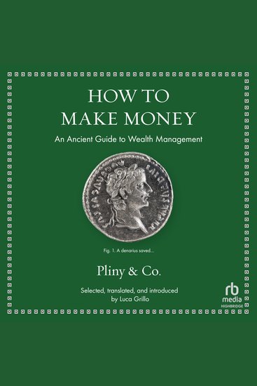 How to Make Money - An Ancient Guide to Wealth Management (series: Ancient Wisdom for Modern Readers) - cover