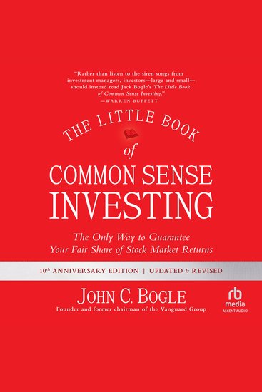 The Little Book of Common Sense Investing - The Only Way to Guarantee Your Fair Share of Stock Market Returns Updated and Revised - cover