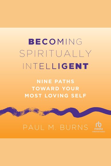 Becoming Spiritually Intelligent - Nine Paths toward Your Most Loving Self - cover