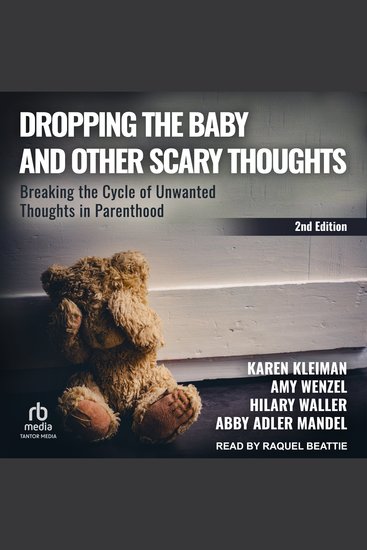 Dropping the Baby and Other Scary Thoughts - Breaking the Cycle of Unwanted Thoughts in Parenthood 2nd Edition - cover