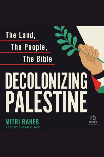 Decolonizing Palestine - The Land The People The Bible - cover
