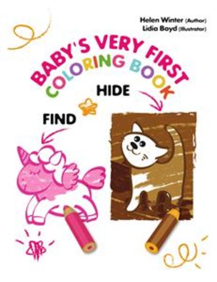 Hide & Find Baby's Very First Coloring Book: Inspirational Book for Toddlers - cover