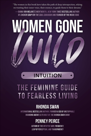 Women Gone Wild: Intuition - The Feminine Guide to Fearless Living - cover