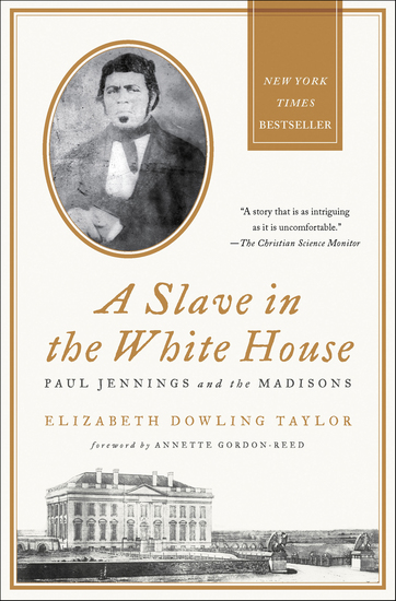 A Slave in the White House - Paul Jennings and the Madisons - cover