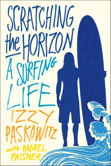 Scratching the Horizon - A Surfing Life - cover