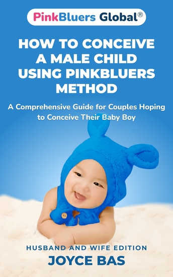 How to Conceive a Male Child Using PinkBluers Method - A Comprehensive Guide for Couples Hoping to Conceive Their Baby Boy - cover
