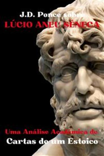 JD Ponce sobre Lúcio Aneu Sêneca: Uma Análise Acadêmica de Cartas de um Estoico - cover