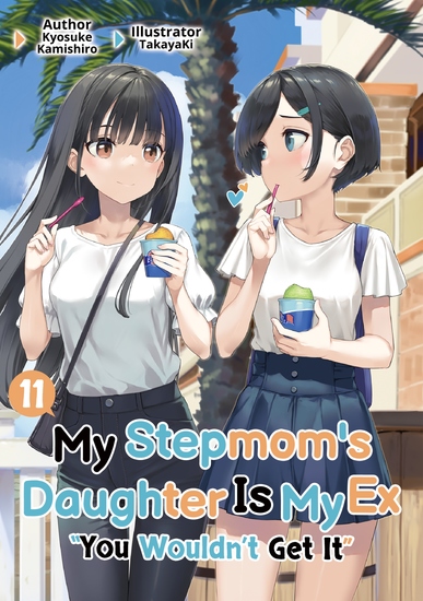 My Stepmom's Daughter Is My Ex: Volume 11 - cover