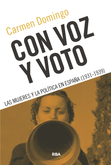 Con voz y voto - Las mujeres y la política en España (1931-1939) - cover