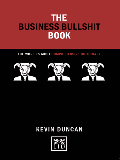 The Business Bullshit Book (Concise Advice) - A Dictionary for Navigating the Jungle of Corporate Speak - cover