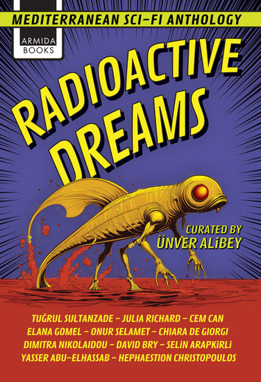 Radioactive Dreams - Mediterranean Science Fiction Anthology - cover