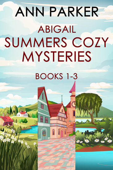 Abigail Summers Cozy Mysteries - Books 1-3 - cover