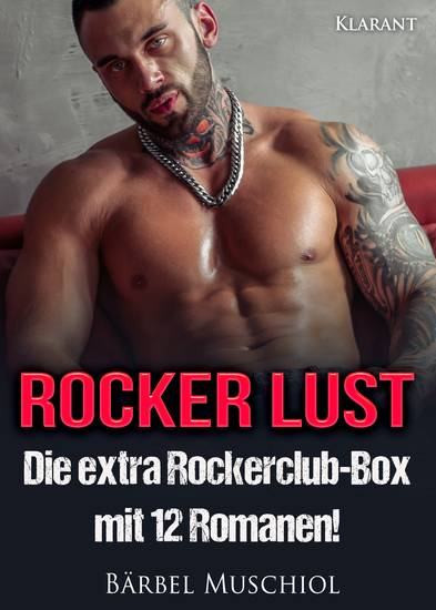 Rocker Lust Die extra Rockerclub-Box mit 12 Romanen! - cover