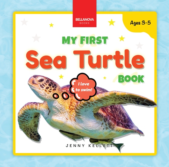My First Sea Turtle Book - Fun Facts and Activities About Sea Turtles for Kids 3-5 - cover