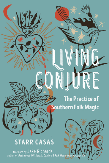Living Conjure - The Practice of Southern Folk Magic - cover