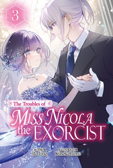 The Troubles of Miss Nicola the Exorcist: Volume 3 - cover