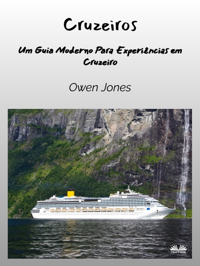 Cruzeiros - Um Guia Moderno Para Experiências Em Cruzeiro - cover