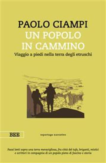 Un popolo in cammino - Viaggio a piedi nella terra degli etruschi - cover