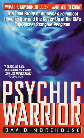 Psychic Warrior - The True Story of America's Foremost Psychic Spy and the Cover-Up of the CIA's Top-Secret Stargate Program - cover