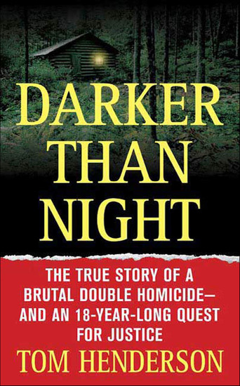 Darker than Night - The True Story of a Brutal Double Homicide—and an 18-Year-Long Quest for Justice - cover