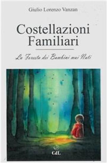 Costellazioni Familiari - La Foresta dei Bambini Mai Nati - cover