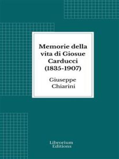 Memorie della vita di Giosue Carducci (1835-1907) - cover