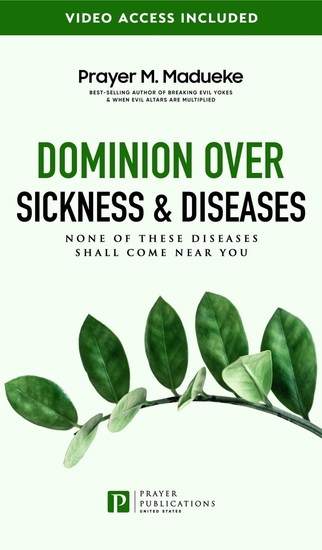 Dominion Over Sickness & Disease - None of These Diseases Shall Come near You - cover