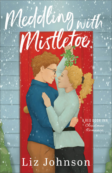 Meddling with Mistletoe - A Red Door Inn Christmas Romance - cover