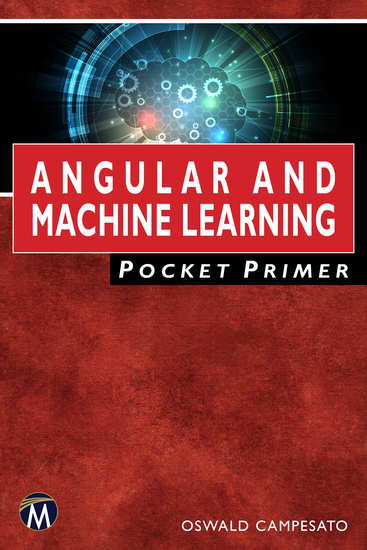 Angular and Machine Learning Pocket Primer - A Comprehensive Guide to Angular and Integrating Machine Learning - cover