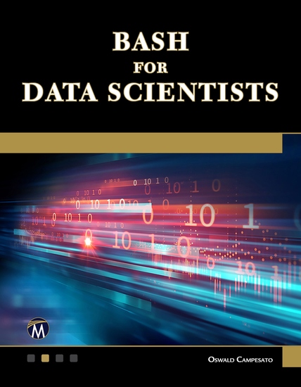 Bash for Data Scientists - A Comprehensive Guide to Shell Scripting for Data Science Tasks - cover
