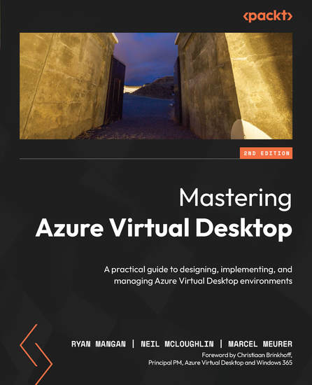 Mastering Azure Virtual Desktop - A practical guide to designing implementing and managing Azure Virtual Desktop environments - cover