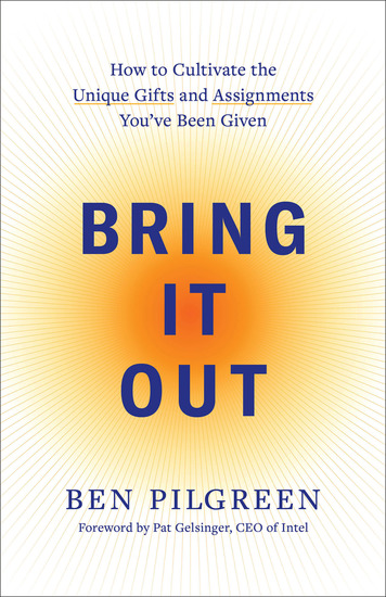 Bring It Out - How to Cultivate the Unique Gifts and Assignments You've Been Given - cover