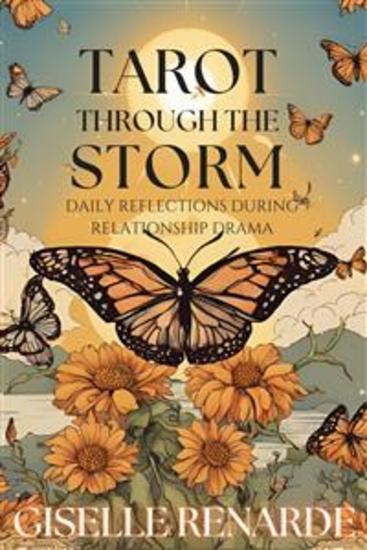 Tarot Through the Storm - Daily Reflections During Relationship Drama - cover