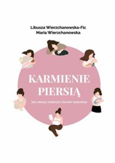 Karmienie piersią Jak ominąć trudności i karmić naturalnie? - cover