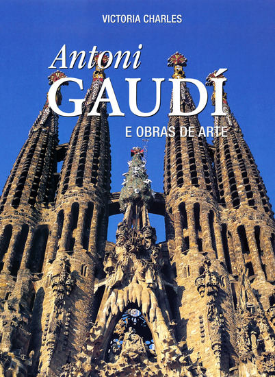 Antoni Gaudí e obras de arte - cover
