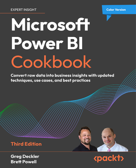 Microsoft Power BI Cookbook - Convert raw data into business insights with updated techniques use cases and best practices - cover