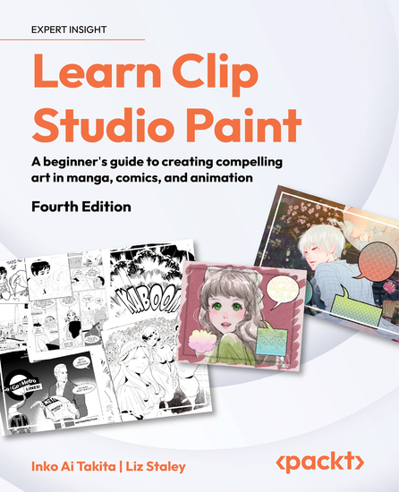 Learn Clip Studio Paint - A beginner's guide to creating compelling art in manga comics and animation - cover