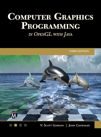 Computer Graphics Programming in OpenGL with Java - A Comprehensive Guide to Modern 3D Graphics Programming - cover