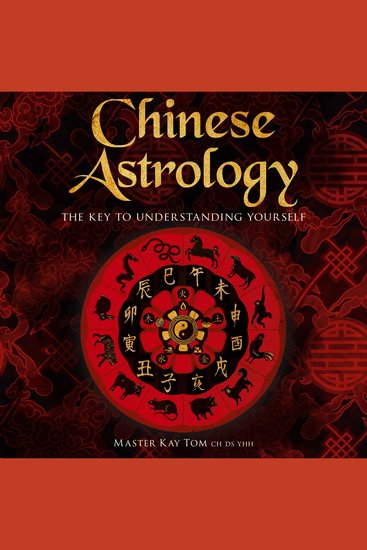 Chinese Astrology - The Key to Understanding Yourself - cover