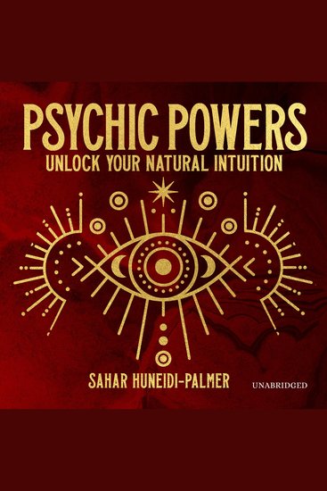 Psychic Powers - Unlock Your Natural Intuition - cover