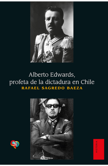 Alberto Edwards - Profeta de la dictadura en Chile - cover